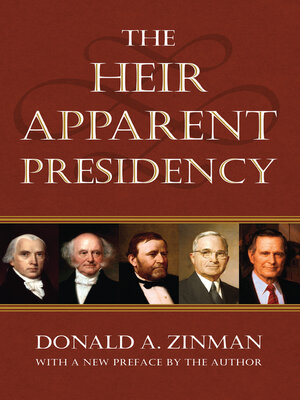 cover image of The Heir Apparent Presidency